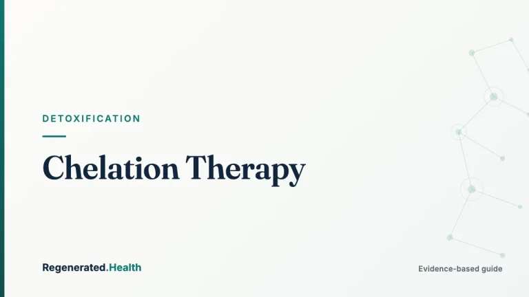 Chelation Therapy: evidence-based detoxification guide from Regenerated.com