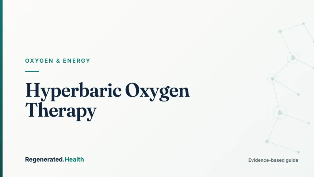Hyperbaric Oxygen Therapy: evidence-based oxygen and energy guide from Regenerated.com