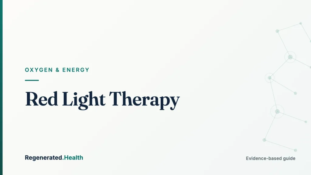 Red Light Therapy: evidence-based oxygen and energy guide from Regenerated.com