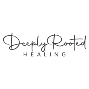 Deeply Rooted Healing