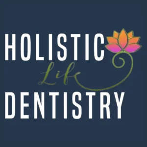 Holistic Life Dentistry