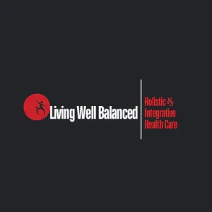 Living Well Balanced, Holistic and Integrative Healthcare