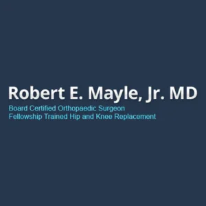 Robert Mayle MD, Orthopaedic Hip and Knee Surgeon, San